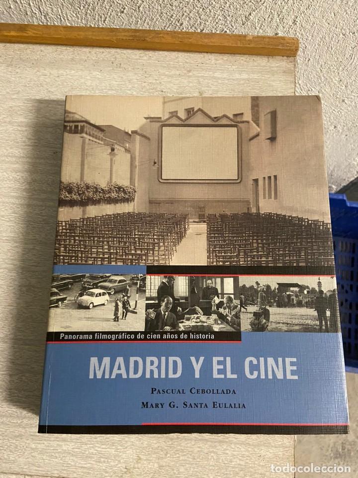 Cine: Madrid y el Cine - Pascual Cebollada / Mary G. Santa