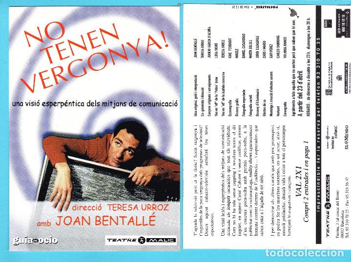 Cine: NO TENEN VERGONYA !. JOAN BENTALL&Eacute;. DIR. TERESA URROZ. TEATRE MALIC, 1999.