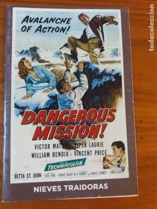 Cinema: LIBRO. LIBRETO DE LA PEL&Iacute;CULA, NIEVES TRAIDORAS.(DANGEROUS MISSION) VICTOR MATURE.
