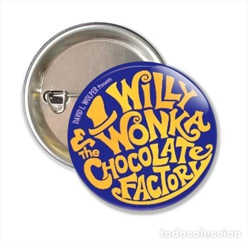 Cine: CHAPA ALFILER 38 MM - CINE - WILLY WONKA Y LA FABRICA DE CHOCOLATE