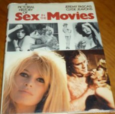 Cine: SEX IN THE MOVIES - JEREMY PASCALL, CLYDE JEAVONS - LIBRO EN INGLES. Lote 292172988