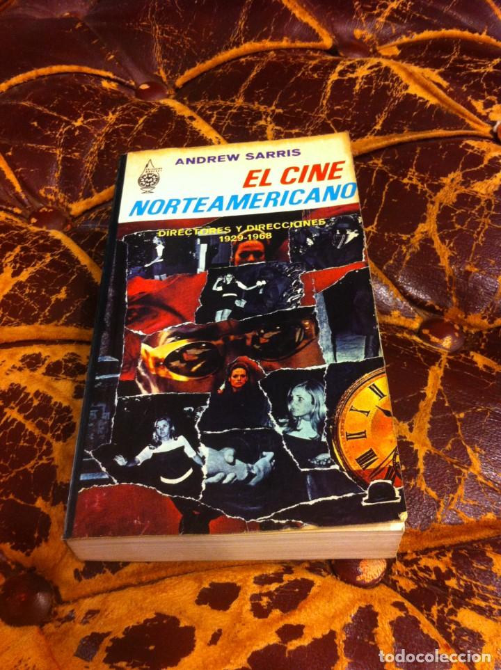 Cine: ANDREW SARRIS. EL CINE NORTEAMERICANO. DIRECTORES Y DIRECCIONES 1929-1968. ED. DIANA, 1970