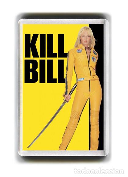 Cine: IMAN ACRILICO NEVERA - CINE - KILL BILL