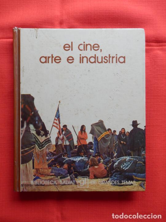 Cinema: El cine, arte e industria, Libro Biblioteca Salvat de grandes temas, a&ntilde;o 1973