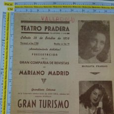 Cinema: PUBLICIDAD PROGRAMA DE TEATRO. TEATRO PRADERA VALLADOLID 1950. MARIANO MADRID GRAN TURISMO. 17