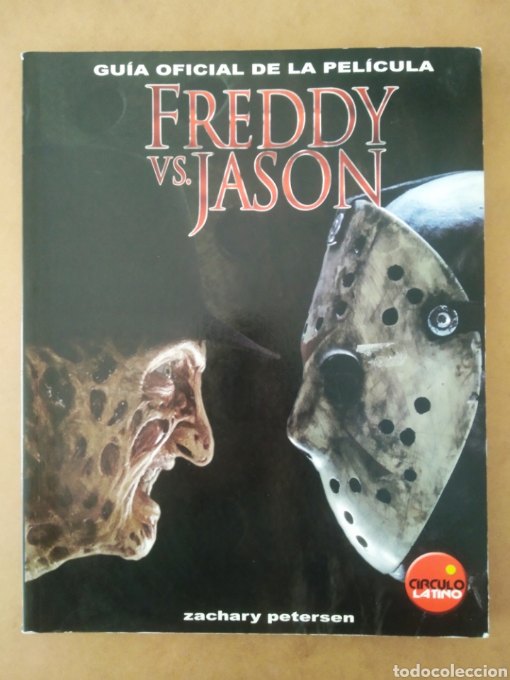 Cine: Freddy vs. Jason: Gu&iacute;a Oficial de la Pel&iacute;cula, por Zachary Petersen (C&iacute;rculo Latino, 2003).