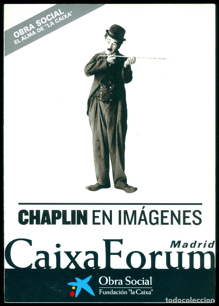 Cine: PROGRAMA ORIGINAL DE LA EXPOSICION CHAPLIN EN IMAGENES DE MADRID