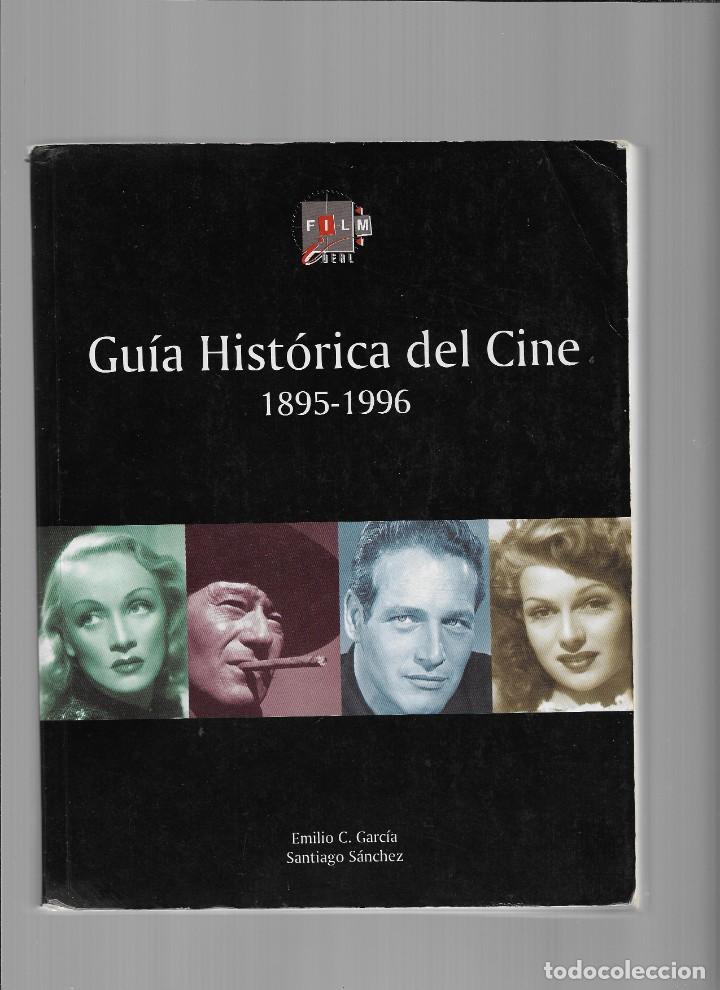 Cine: Gu&iacute;a Hist&oacute;rica del Cine 1895 - 1996. Editado en 1997 por Film Ideal el libro contiene 526 P&aacute;ginas