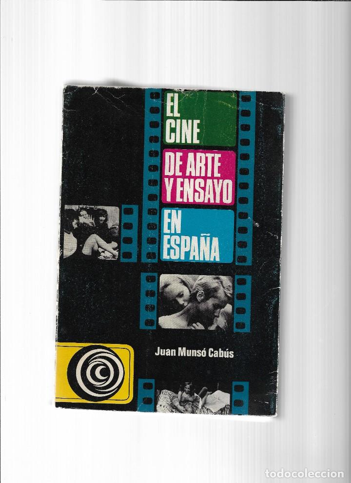 Cine: El Cine de Arte y Ensayo en Espa&ntilde;a por Juan Muns&oacute; Cab&uacute;s A&ntilde;o 1972 contiene 904 P&aacute;ginas con fotos