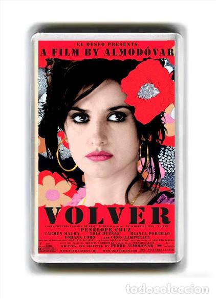 Cine: IMAN ACRILICO NEVERA - CINE - VOLVER PENELOPE CRUZ