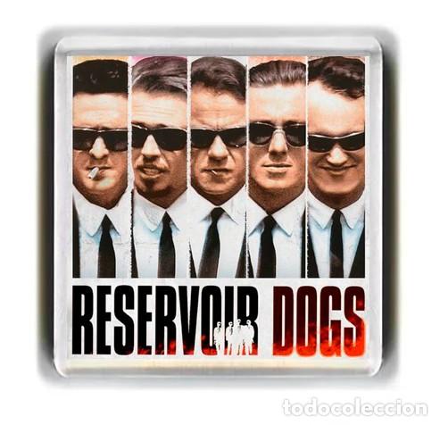 Cine: IMAN ACRILICO NEVERA - CINE - RESERVOIR DOGS