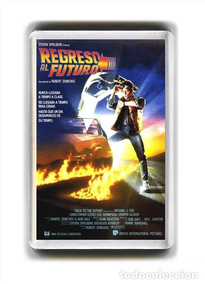 Cine: IMAN ACRILICO NEVERA - CINE - REGRESO AL FUTURO