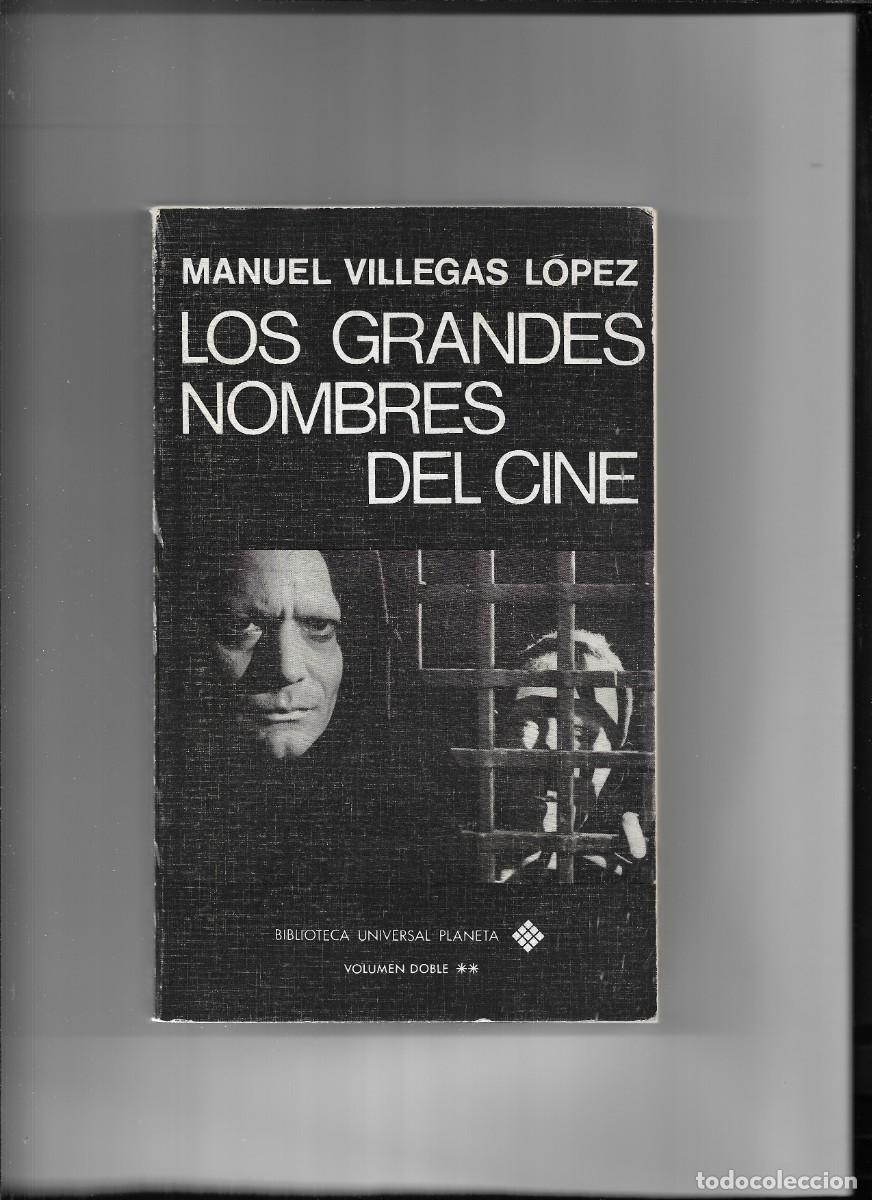Cine: Los Grandes Nombres del Cine volumen doble de 1973 por Manuel Villegas L&oacute;pez son 376 p&aacute;ginas