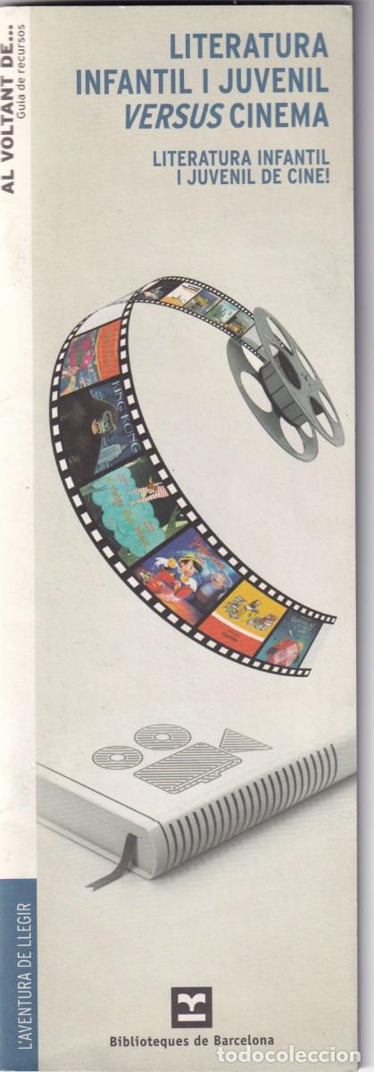 Cinema: GUIA DE LITERATURA INFANTIL I JUVENIL VERSUS CINEMA &middot; Biblioteques de Barcelona, 2011 -