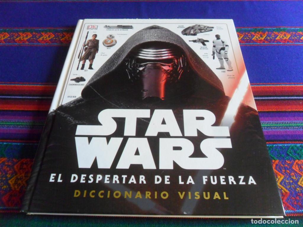 Cine: STAR WARS EL DESPERTAR DE LA FUERZA DICCIONARIO VISUAL. DISNEY LUCASFILM DK 2016. BE.