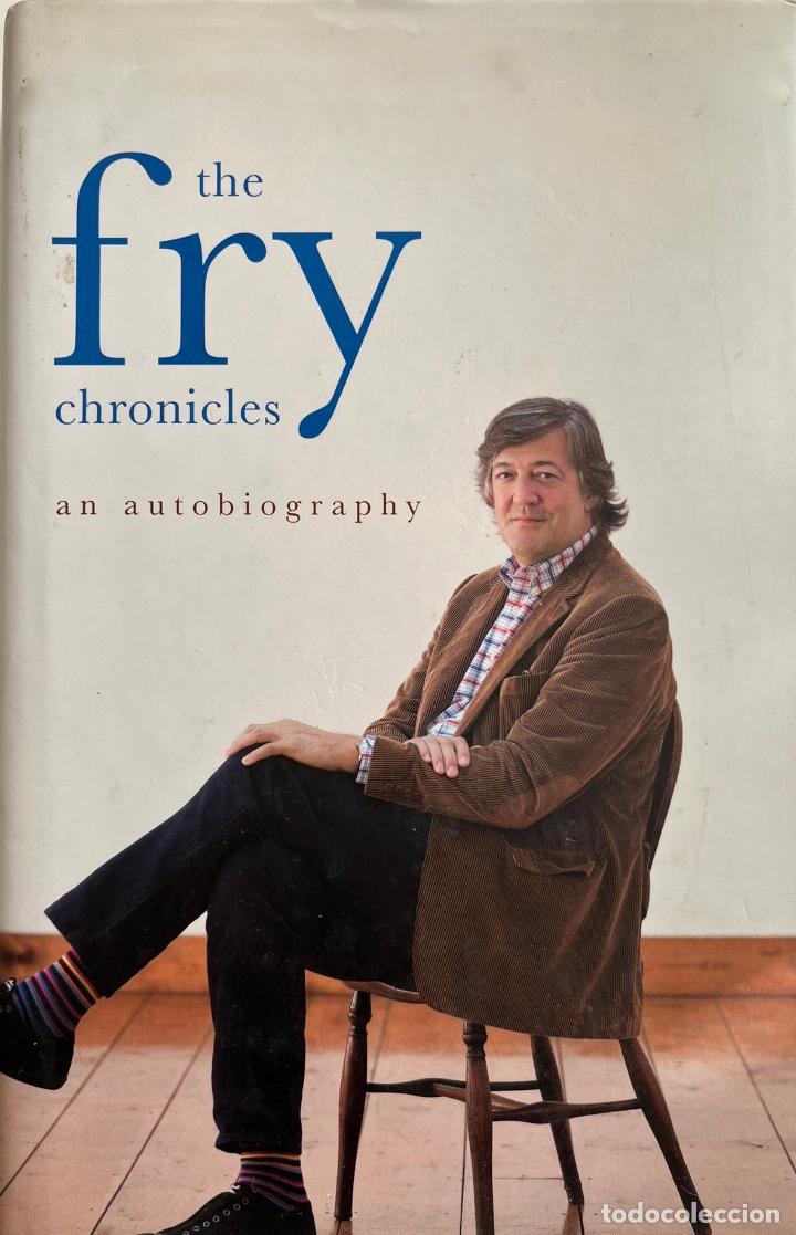 Cine: STEPHEN FRY, THE FRY CHRONICLES. LIBRO PENGUIN 2010. EN INGL&Eacute;S Y COMO NUEVO