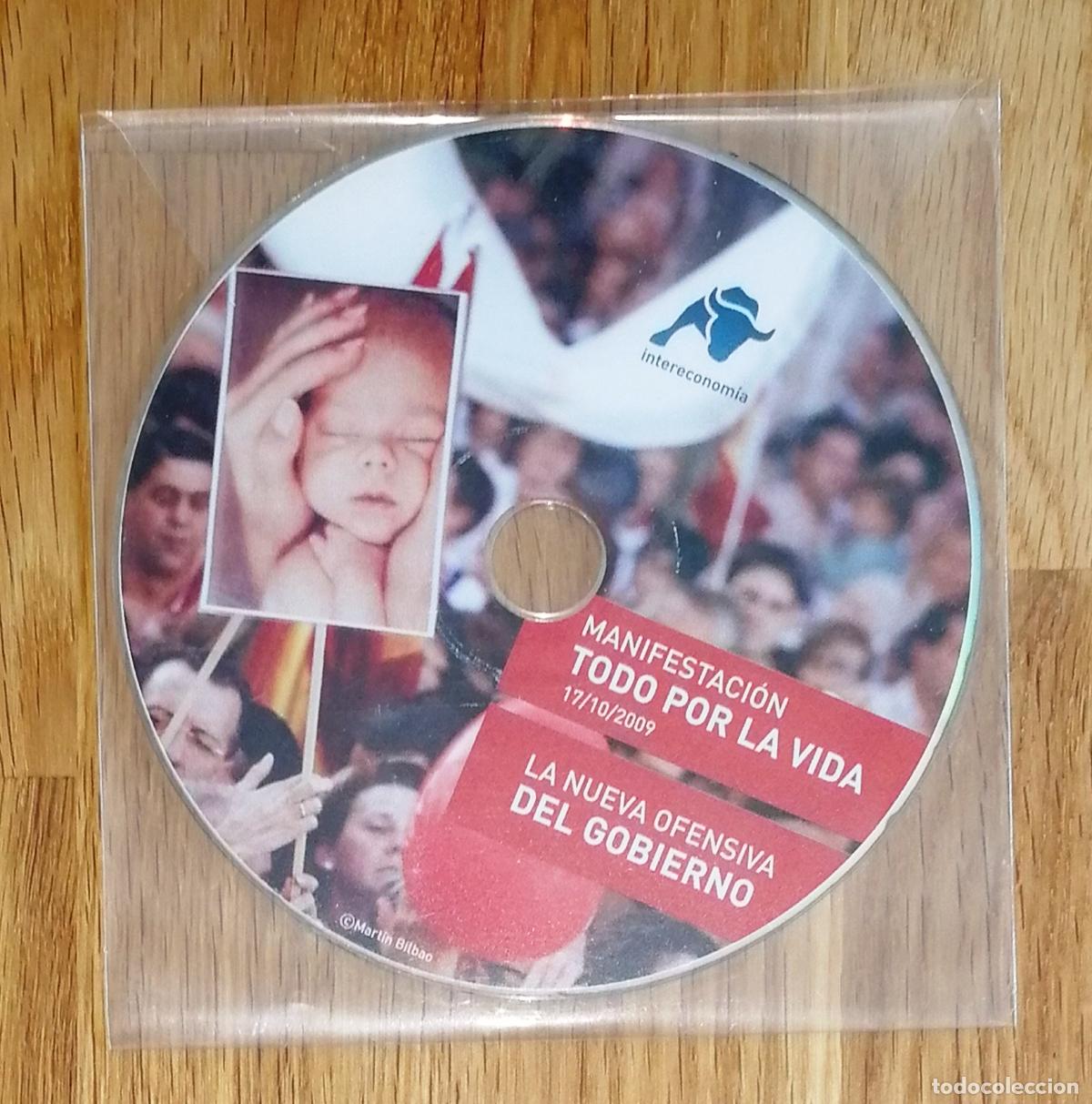 Cin&eacute;ma: DVD. MANIFESTACI&Oacute;N POR LA VIDA (17/10/2009) ; LA NUEVA OFENSIVA DEL GOBIERNO. - Intereconom&iacute;a, 2009