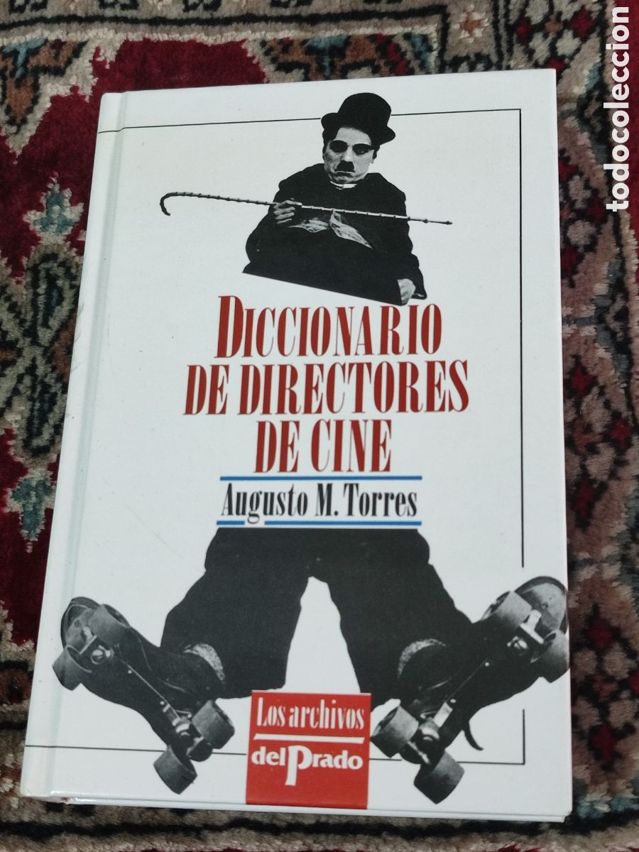 Cinema: Diccionario de directores de cine Augusto Torres