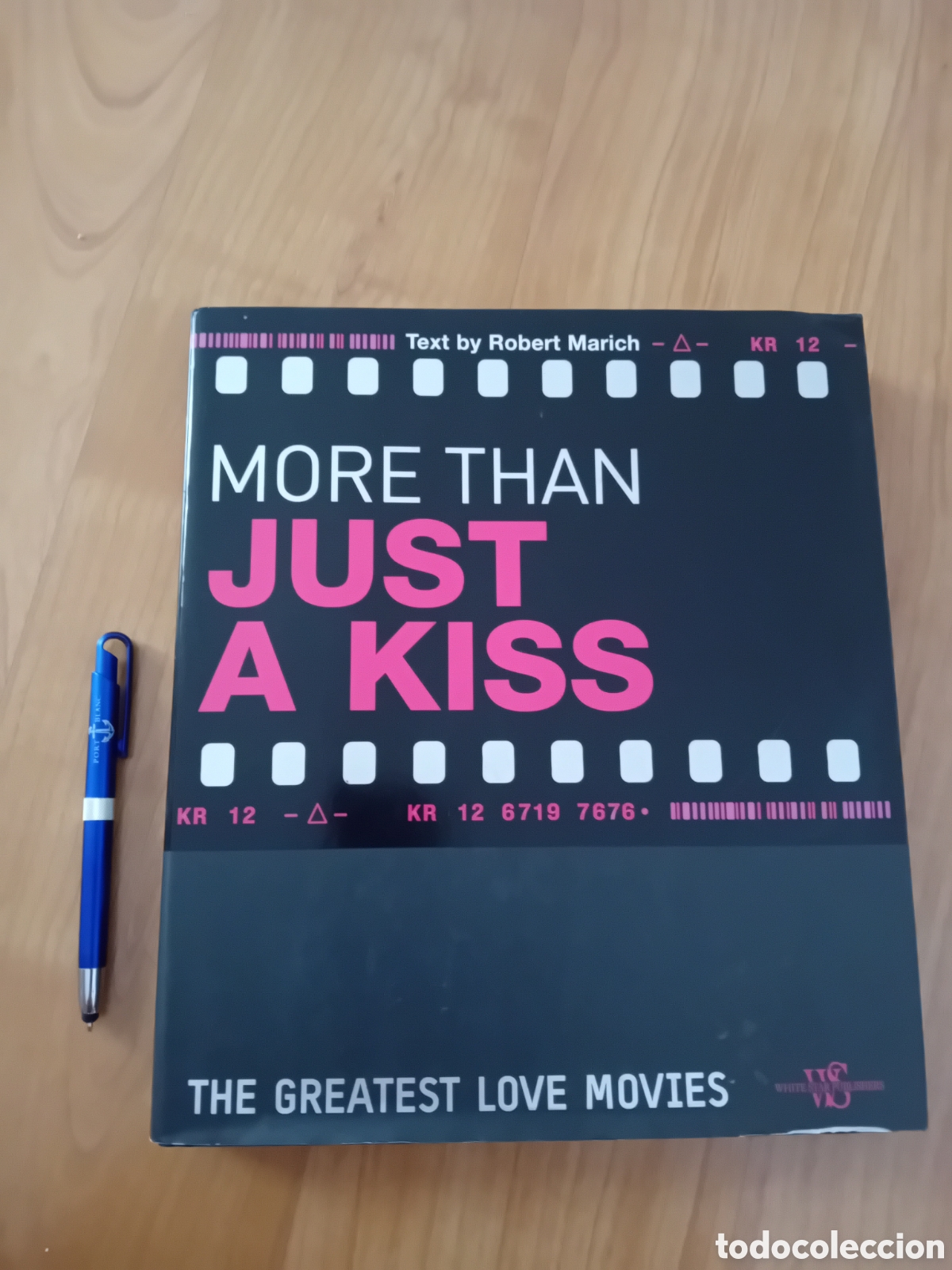 Cine: ESPECTACULAR LIBRO GRAN FORMATO PEL&Iacute;CULAS DE AMOR. MORE THAT JUST A KISS. ROBERT MARICH. EN INGL&Eacute;S