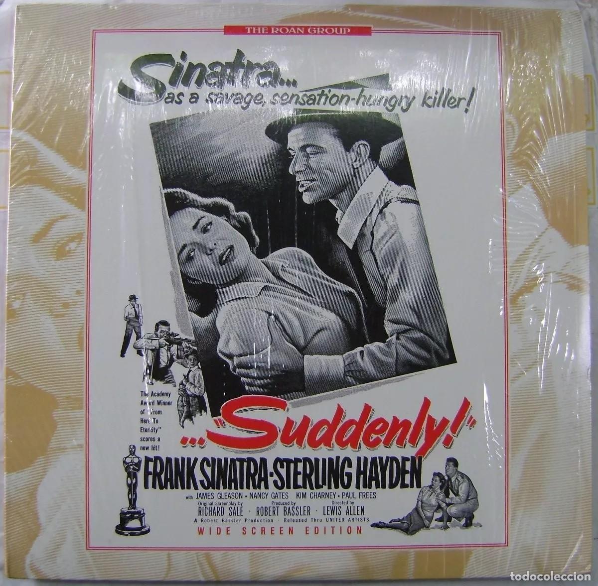 Cine: Suddenly 1954 Laserdisc Laser Disc NTSC U.S.A Frank Sinatra Sterling Hayden Lewis Allen Nancy Gates