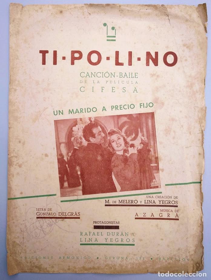 Cine: Tipolino. Un marido a precio fijo. Partitura. Gonzalo Delgr&aacute;s. CIFESA. 1942