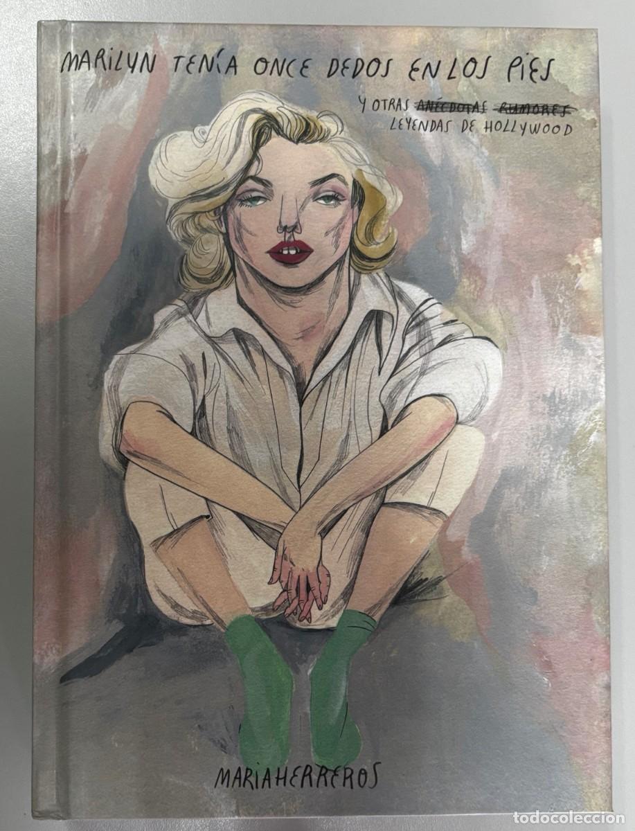 Cinema: MARILYN TENIA ONCE DEDOS EN LOS PIES Y OTRAS LEYENDAS DE HOLLYWOOD - MARIA HERREROS