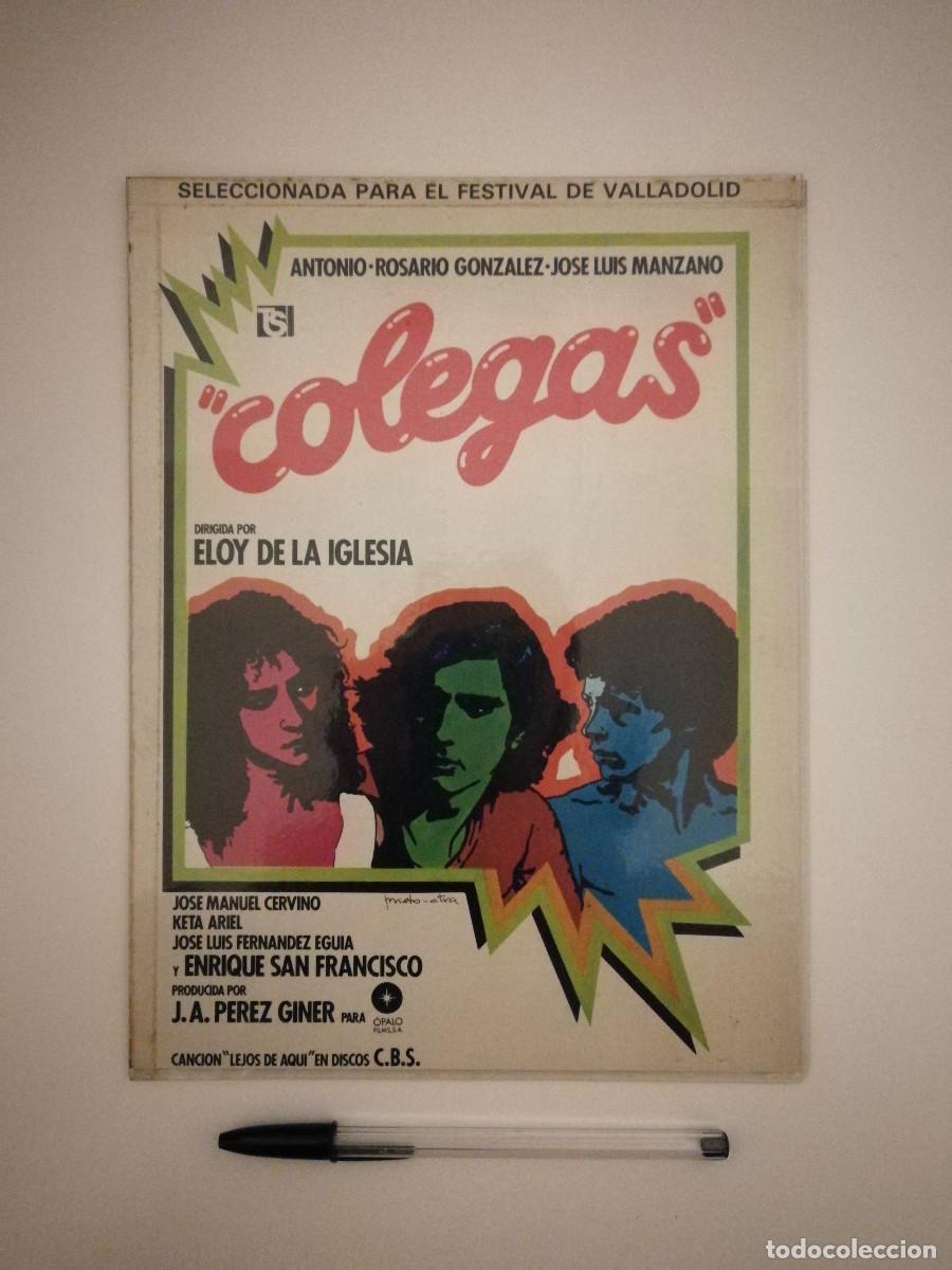Cinema: ANTIGUO ANUNCIO ENCARTONADO - 20*25- COLEGAS - ELOY DE LA IGLESIA - CINE QUINQUI ESPA&Ntilde;OL