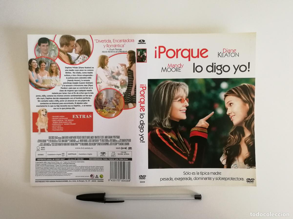 Cinema: CARATULA ORIGINAL -A4- PORQUE LO DIGO YO - MANDY MOORE - DIANE KEATON