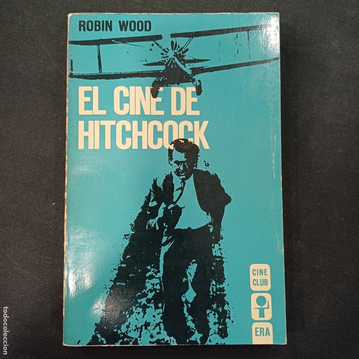 Cine: EL CINE DE HITCHCOCK/ROBIN WOOD.