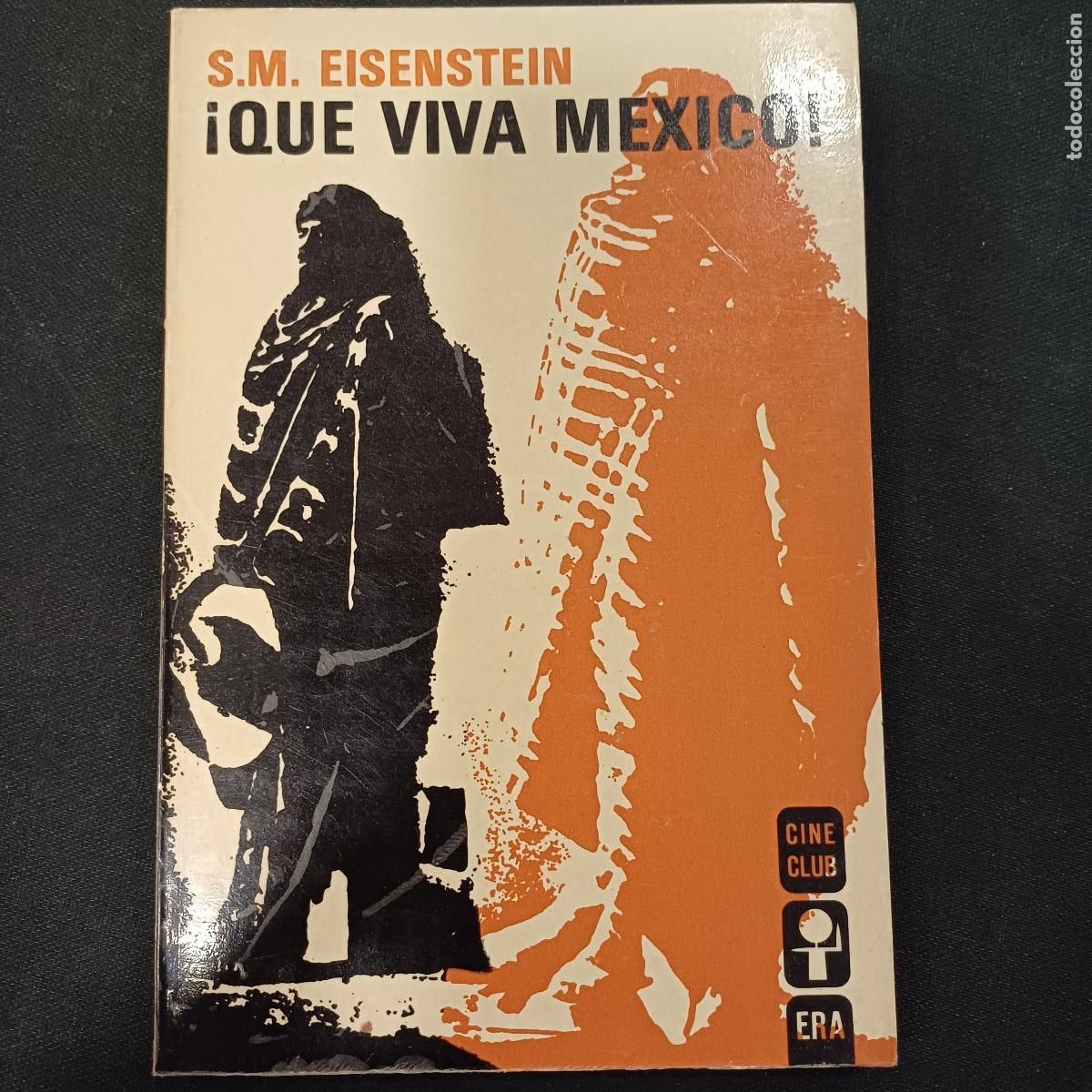 Cine: QUE VIVA MEXICO/S.M. EISENSTEIN.