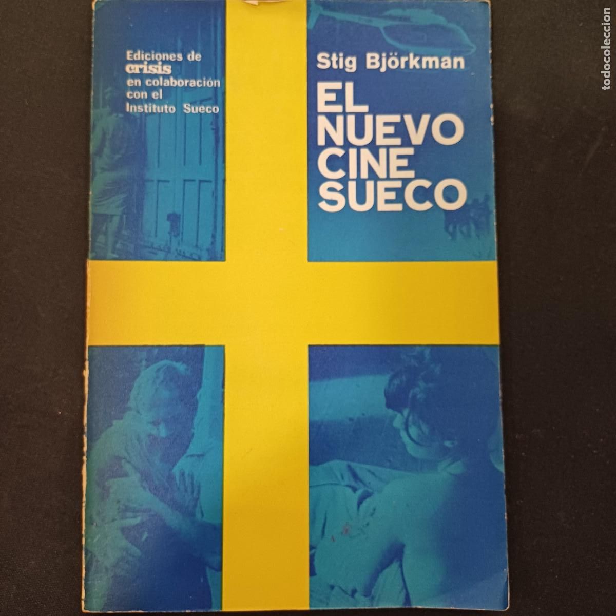 Kino: EL NUEVO CINE SUECO/STIG BJORKMAN.