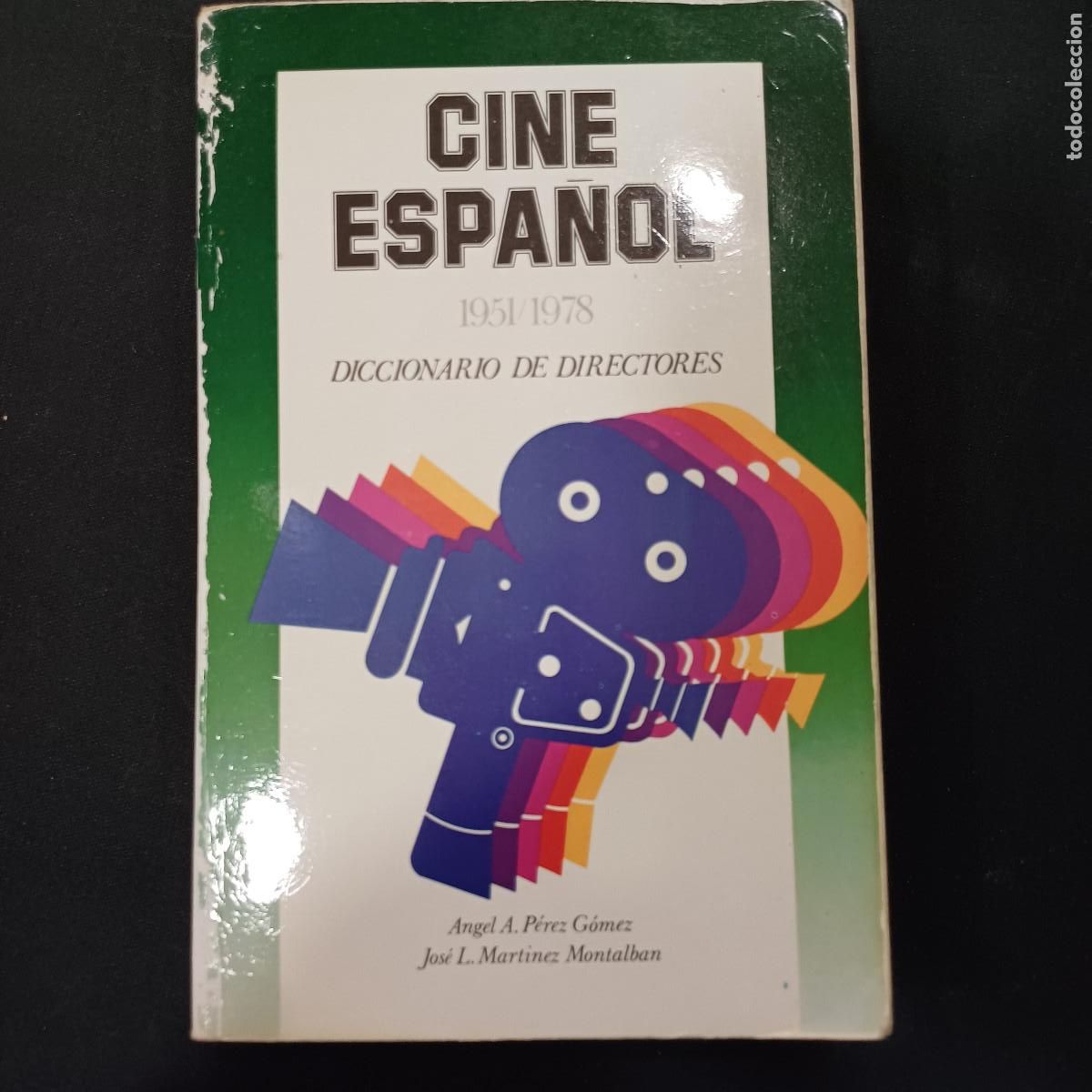 Kino: CINE ESPA&Ntilde;OL 1951/1978/DICCIONARIO DE DIRECTORES.