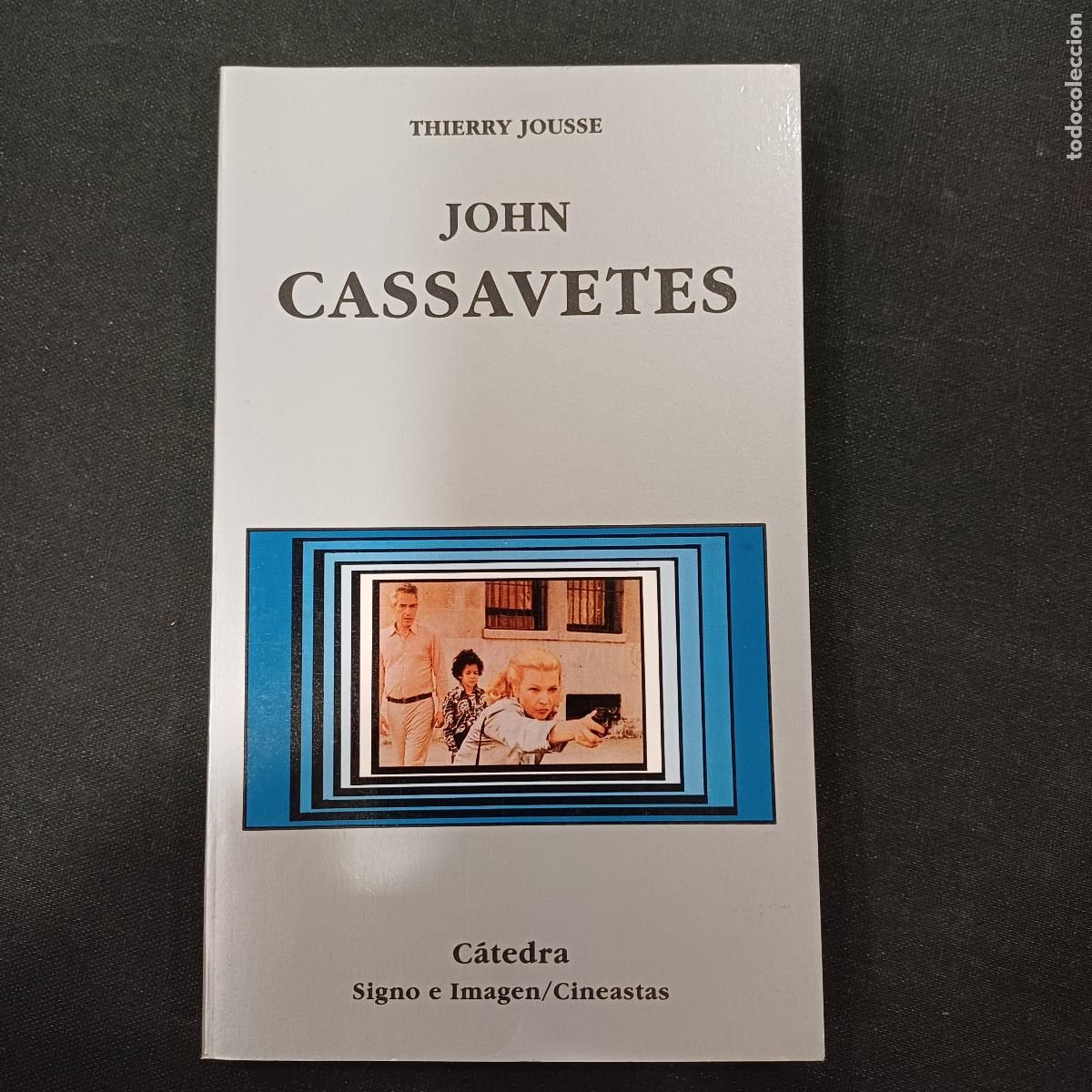 Cine: JOHN CASSAVETES/THIERRY JOUSSE. - Foto 1