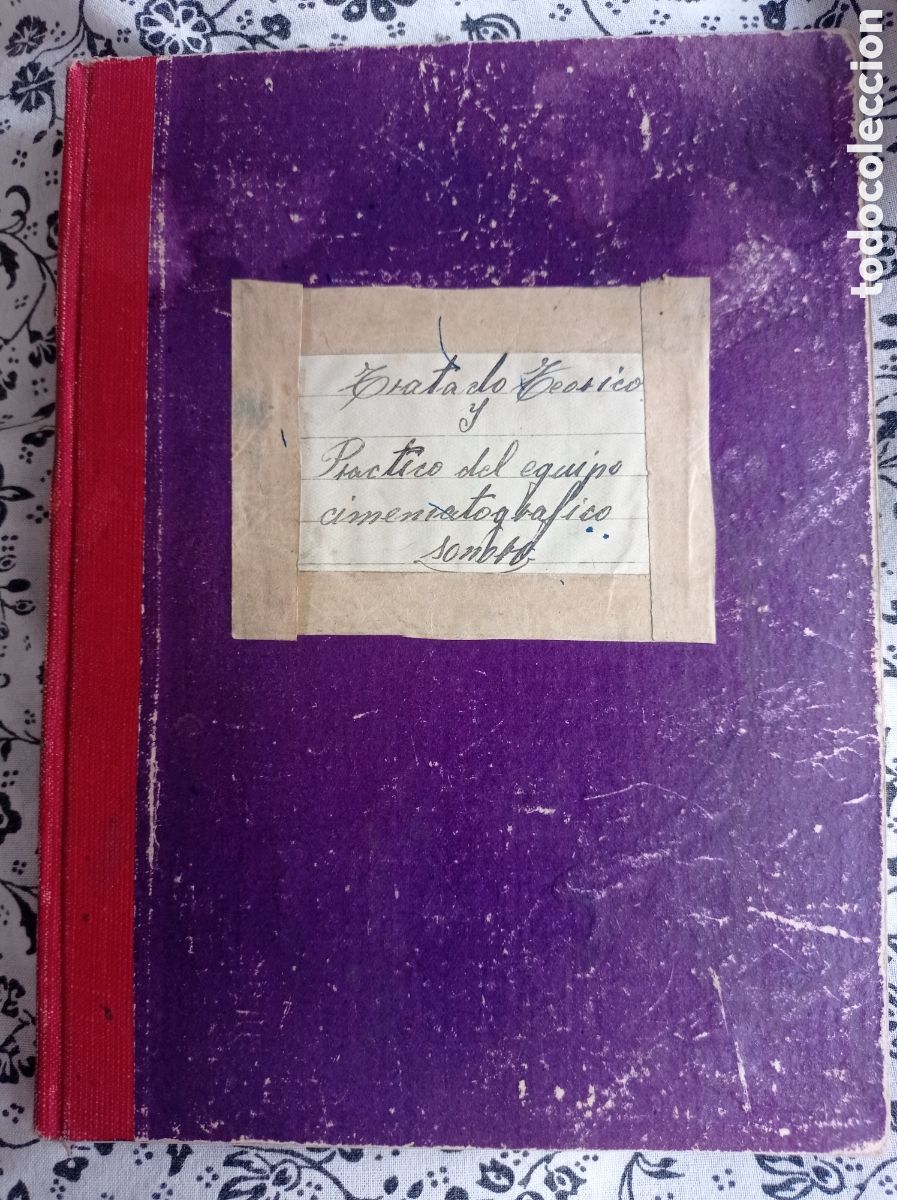 Cine: SEVILLA. MANUSCRITO. MANUAL DEL OPERADOR DE CABINA DEL CINE SAN VICENTE. 1949. POSGUERRA.