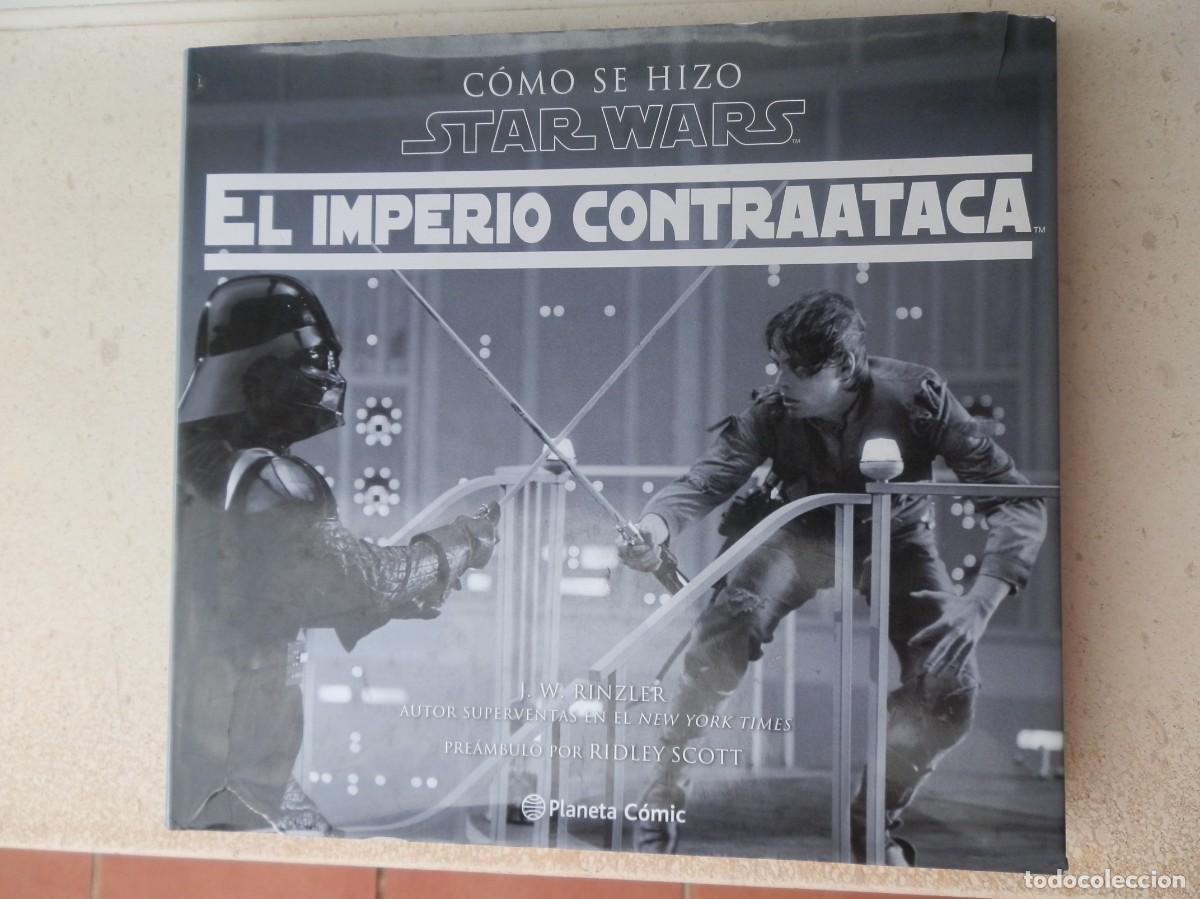Cine: C&oacute;mo se hizo Star Wars: El Imperio Contraataca de Jonathan W. Rinzler, publicado por Planeta C&oacute;mic
