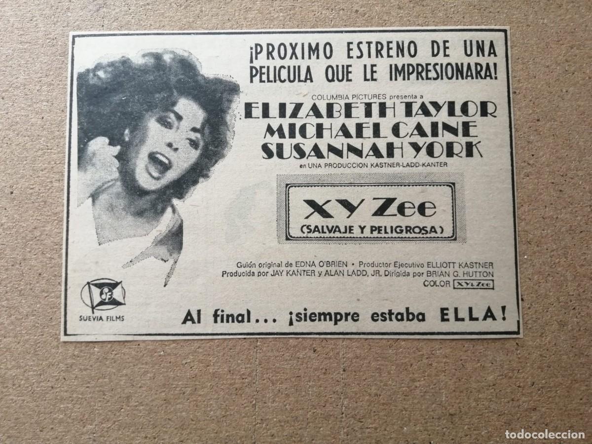 Cine: RECORTE DE PRENSA PELICULA. XY ZEE, SALVAJE Y PELIGROSA (ELIZABETH TAYLOR - MICHAEL CAINE)