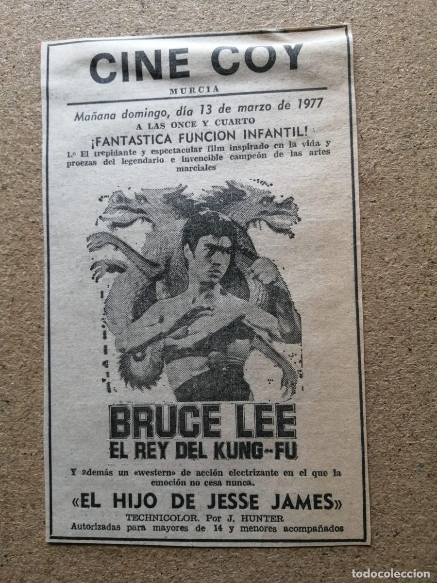 Cine: RECORTE PRENSA PELICULA. BRUCE LEE, EL REY DEL KUNG FU (CINE COY, MURCIA)