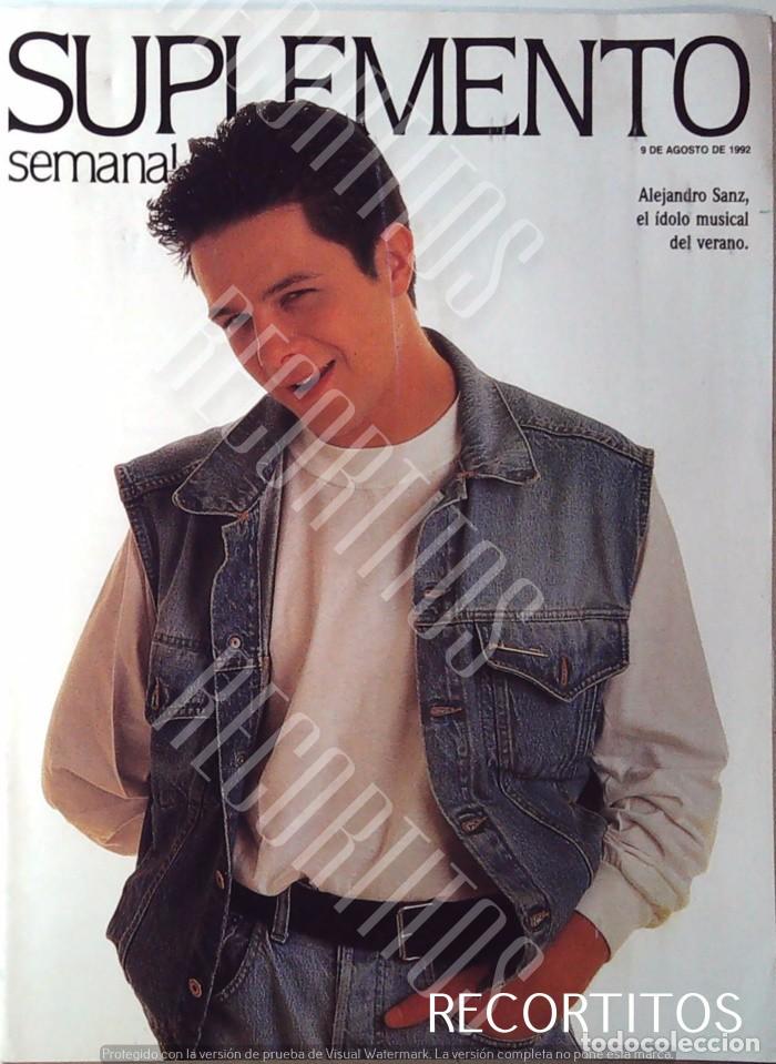 Cine: ALEJANDRO SANZ EN SUPLEMENTO SEMANAL DE 1992 PORTADA Y REPORTAJE COCA COLA COKE
