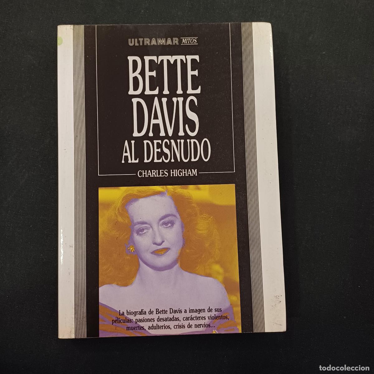 Cine: BETTE DAVIS AL DESNUDO/CHARLES HIGHAM.