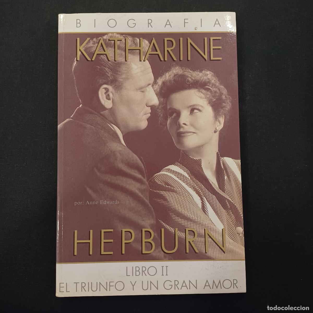 Cine: KATHERINE HEPBURN/LIBRO II SERIE LA MEJOR ACTRIZ DEL MUNDO.
