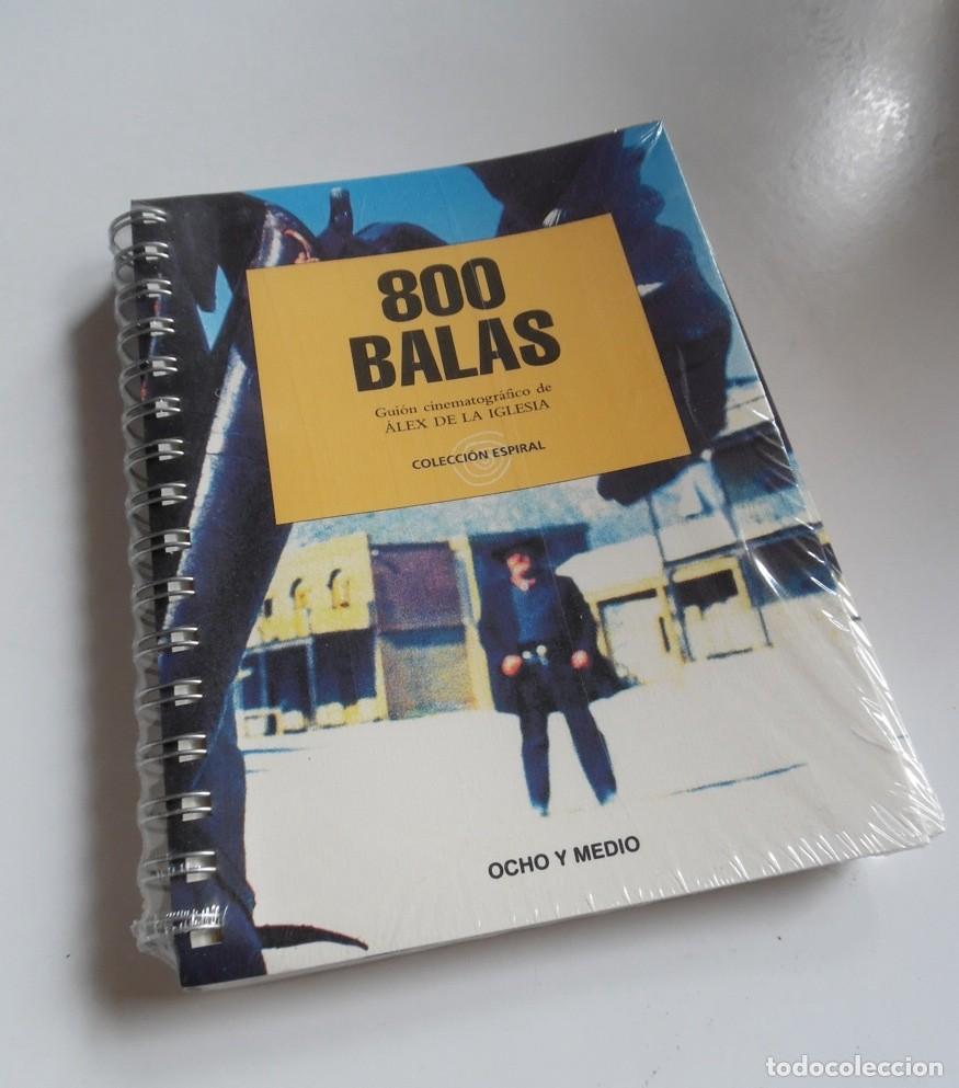 Cine: 800 balas, gui&oacute;n cinematogr&aacute;fico con fotograf&iacute;as de Alex de la Iglesia. En espiral y precintado