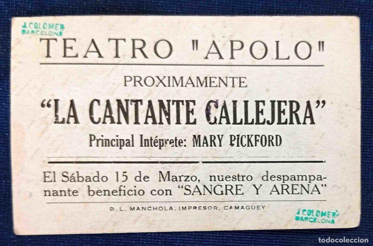 Cine: TEATRO APOLO. PROXIMAMENTE. LA CANTANTE CALLEJERA. MARY PICKFORD. IMPRESO EN CAMAGUEY.