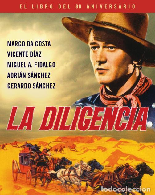 Cine: La diligencia. El libro del 80 aniversario Notorius Ediciones