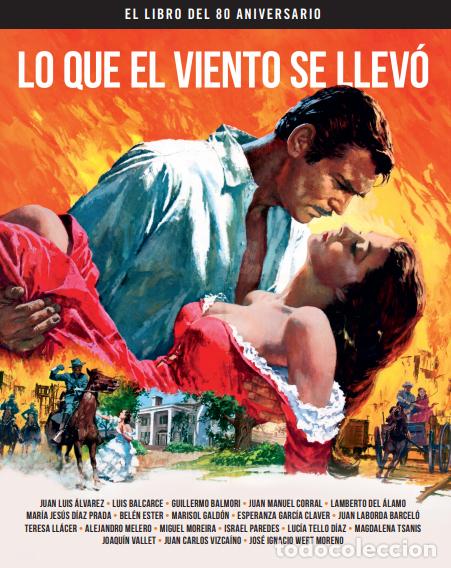 Cine: Lo que el viento se llev&oacute;. El libro del 80 aniversario Notorius Ediciones