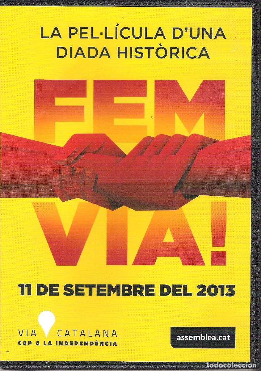 Cine: DVD FEM VIA! Pel&iacute;cula sobre la diada catalana del 11 septiembre de 2013 Assemblea.cat