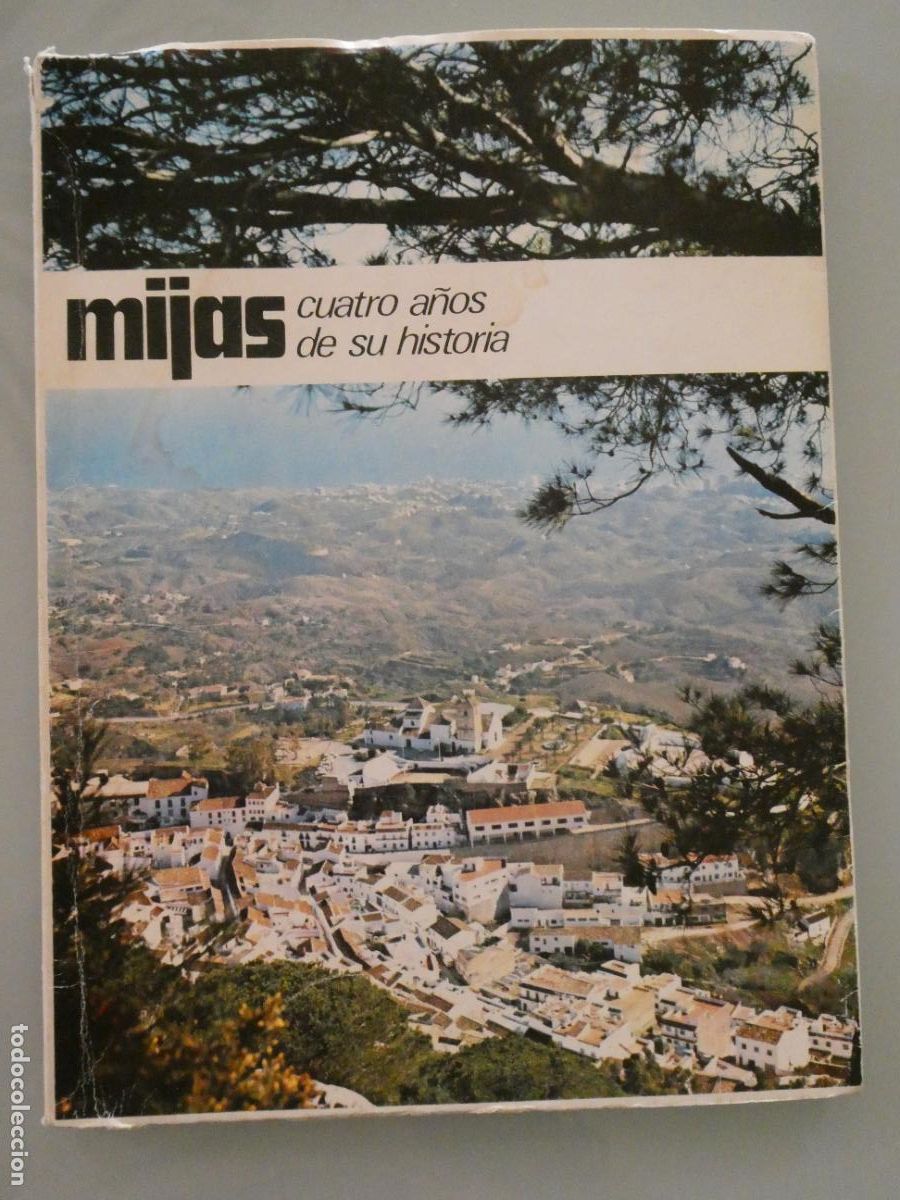 Cine: LIBRO POL&Iacute;TICA GEOGRAF&Iacute;A TURISMO. MIJAS CUATRO A&Ntilde;OS DE SU HISTORIA 1983. 250GR
