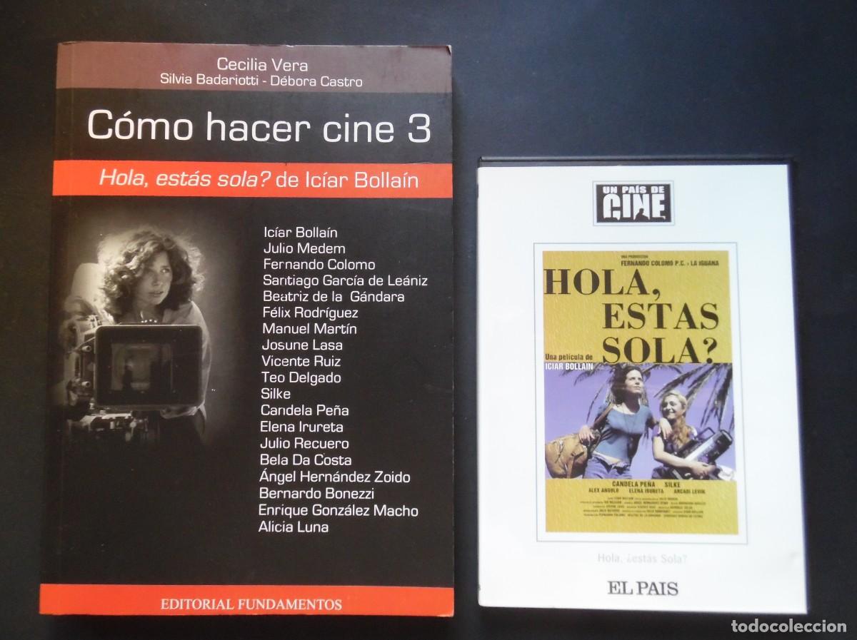 Cine: Hola, &iquest;est&aacute;s sola?, de Iciar Bolla&iacute;n con Silke y Candela Pe&ntilde;a + el libro C&oacute;mo hacer cine, Borau...