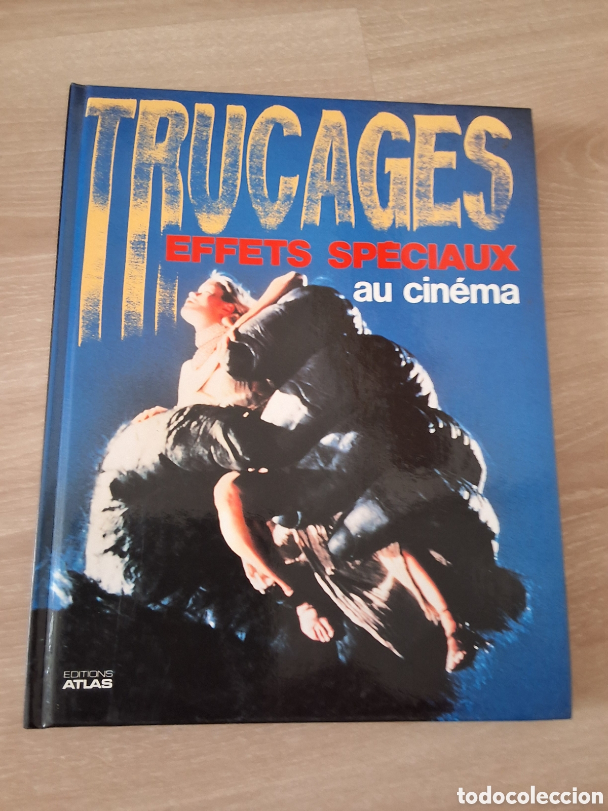 Cine: Trucajes, efectos especiales cine libro frances Trucages effets speciaux cinema a&ntilde;o 1987