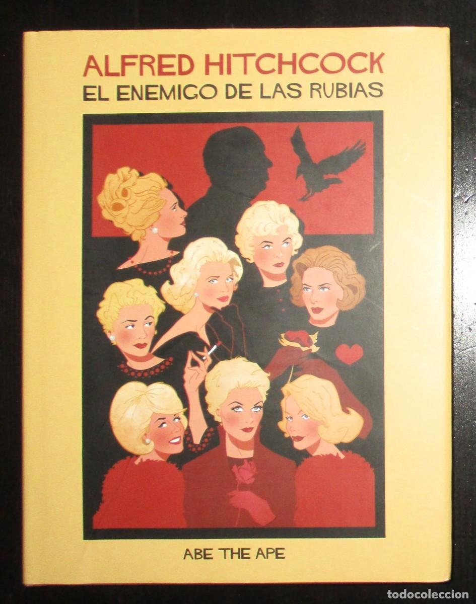 Cinema: ALFRED HITCHCOCK EL ENEMIGO DE LAS RUBIAS. ABE THE APE. LUNWERG, 2021. PRIMERA EDICI&Oacute;N.