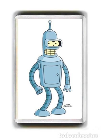 Cine: IMAN ACRILICO NEVERA - DIBUJOS ANIMADOS - FUTURAMA BENDER